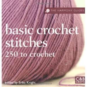  Basic Crochet Stitches (Harmony Guides) (9781843404040 