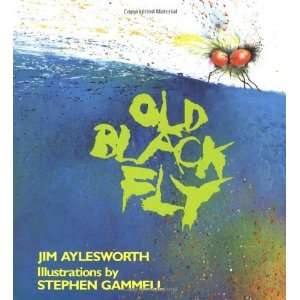  Old Black Fly (An Owlet Book) [Paperback] Jim Aylesworth Books