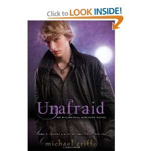  Unafraid (Archangel Academy) [Paperback] Michael Griffo 