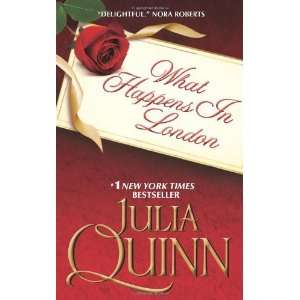    What Happens in London [Mass Market Paperback] Julia Quinn Books
