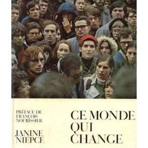   : Réalité de lInstant: Ce Monde qui Change: Janine Niepce: Books
