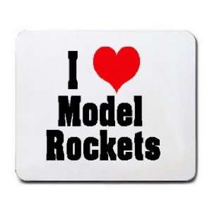  I Love/Heart Model Rockets Mousepad: Office Products