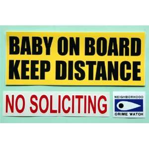  Sticker Package   No Soliciting, Neighborhood Crime Watch and Baby 