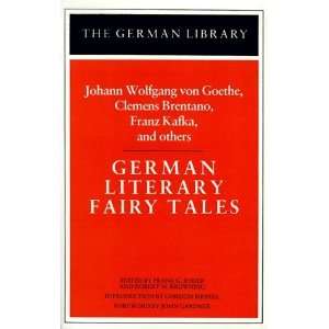  Fairy Tales Johann Wolfgang von Goethe, Clemens Brentano, Franz 