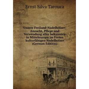   ¤higen Nadelholzer (German Edition) Ernst Silva Tarouca Books
