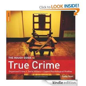 The Rough Guide to True Crime (Rough Guide Reference): Cathy Scott 