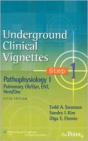Underground Clinical Vignettes Step 1 Pathophysiology I Pulmonary 