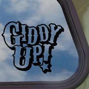 Giddy Up Black Decal Truck Bumper Window Vinyl Sticker