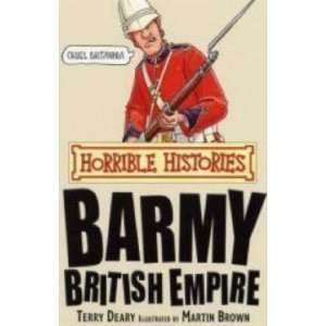  Barmy British Empire (Horrible Science) [Paperback]: Terry 