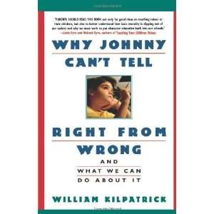    And What We Can Do About It [Paperback] William Kilpatrick Books