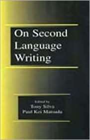 On Second Language Writing, (0805835156), Tony Silva, Textbooks 