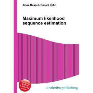   likelihood sequence estimation: Ronald Cohn Jesse Russell: Books