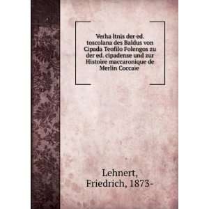   maccaronique de Merlin Coccaie Friedrich, 1873  Lehnert Books