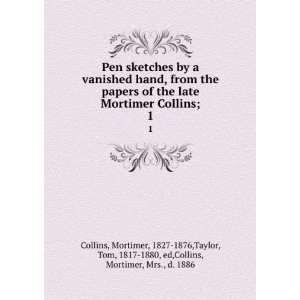   Collins; Mortimer Taylor, Tom, ; Collins, Mortimer, Collins Books
