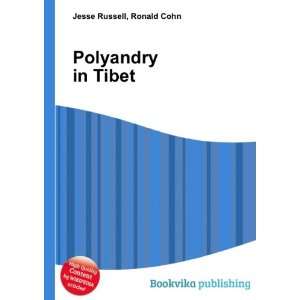  Polyandry in Tibet Ronald Cohn Jesse Russell Books