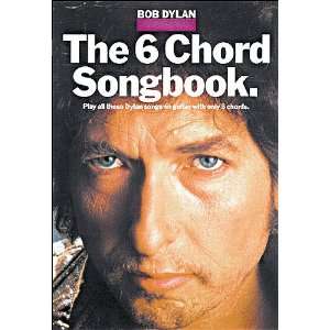  Bob Dylan 6 Chord Songbook   Guitar Songbook Musical 
