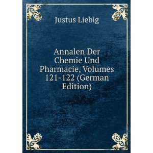   Und Pharmacie, Volumes 121 122 (German Edition) Justus Liebig Books