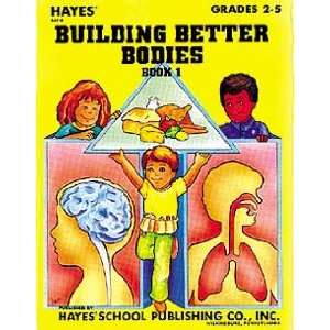  Building Better Bodies Book 1 Grades 2 4 Toys & Games