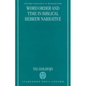  Word Order and Time in Biblical Hebrew Narrative[ WORD ORDER 