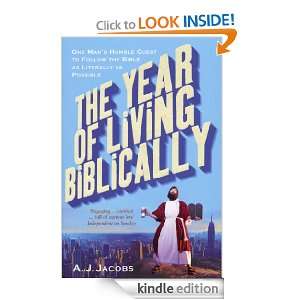 The Year of Living Biblically: A J Jacobs:  Kindle Store