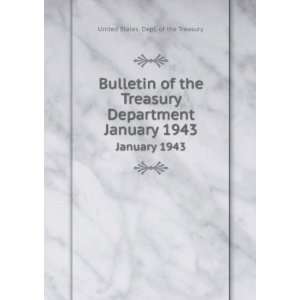   Treasury Department. January 1943 United States. Dept. of the