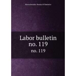 Labor bulletin. no. 119