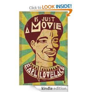 Is Just a Movie Earl Lovelace  Kindle Store