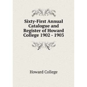   of Howard College 1902   1903 Howard College  Books