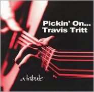   Pickin on Travis Tritt A Tribute by CMH RECORDS 