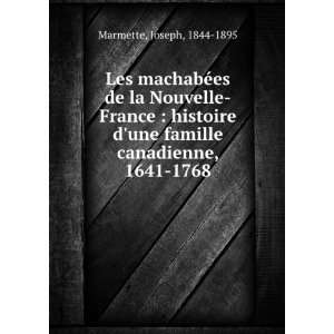 Les machabÃ©es de la Nouvelle France : histoire dune famille 