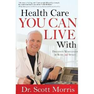  Health Care You Can Live With Discover Wholeness in Body 