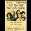 Feminist Theories and Feminist Psychotherapies  Origins, Themes, and 