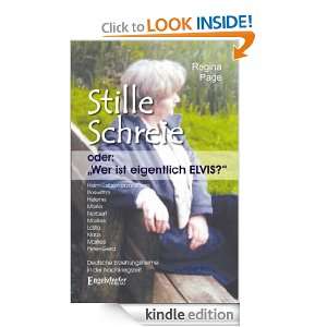 Stille Schreie oder: Wer ist eigentlich Elvis? (German Edition 