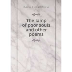   poor souls and other poems Marjorie L. C. 1883 1922 Pickthall Books