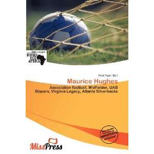  Maurice Hughes (9786136735351) Niek Yoan Books