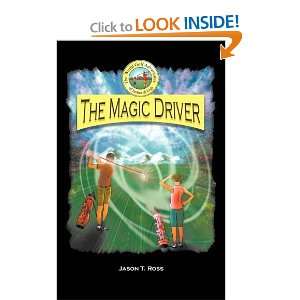  The Magic Driver [Paperback] Jason T. Ross Books