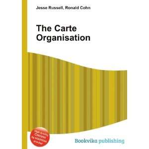 The Carte Organisation: Ronald Cohn Jesse Russell:  Books