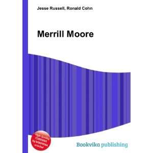  Merrill Moore Ronald Cohn Jesse Russell Books