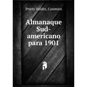   Sud americano para 1901 Casimiro Prieto ValdÃ©s  Books