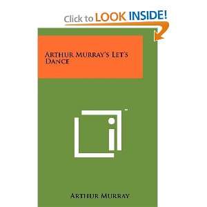    Arthur Murrays Lets Dance [Paperback] Arthur Murray Books