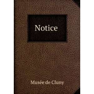 Notice . MusÃ©e de Cluny  Books