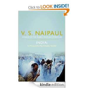 India: A Million Mutinies Now: V. S. Naipaul:  Kindle Store