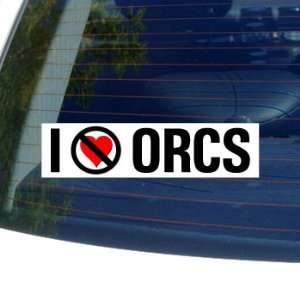  I Hate Anti ORCS   Window Bumper Sticker: Automotive