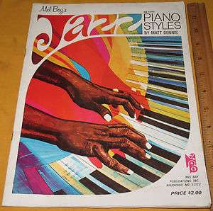 Mel Bays JAZZ PIANO STYLES by Matt Dennis; Jazz Piano Solos 