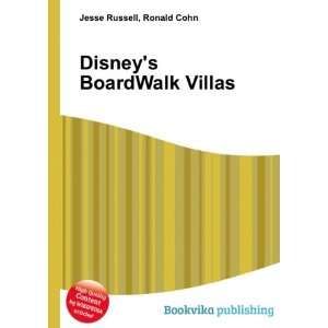  Disneys BoardWalk Villas Ronald Cohn Jesse Russell 
