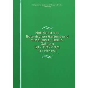 Notizblatt des Botanischen Gartens und Museums zu Berlin Dahlem. Bd.7 