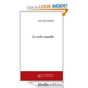 Le Stylo maudit (French Edition): Jean Marc Gaubert:  