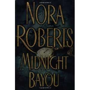  Midnight Bayou [Hardcover] Nora Roberts Books