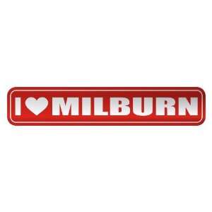   I LOVE MILBURN  STREET SIGN NAME: Home Improvement