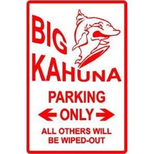    BIG KAHUNA PARKING * sign street surf shark: Home & Kitchen